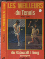 LES MEILLEURS DU TENNIS - DE ROSEWALL A BORG - 50 CHAMPIONS - DEDICACE DE P. DARMON - SUTTER MICHEL - 1978 - Bücher