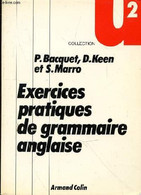 EXERCICES DE GRAMMAIRE ANGLAISE - BACQUERT P. - KEEN D. - MARRO S. - 1983 - Englische Grammatik
