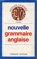 NOUVELLE GRAMMAIRE ANGLAISE, COLLEGES, LYCEES - GOGGERO J., BENHAMOU E., DOMINIQUE P., STROMBONI A - 1984 - Englische Grammatik