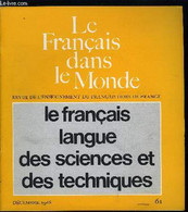 Le Français Dans Le Monde N° 61 - La Langue Française Et La Diffusion Des Techniques Et Des Sciences Par Jean Basdevant, - Atlas