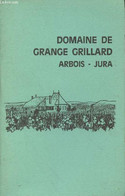 Domaine De Grange Grillard, Arbois - Jura - Chauvin Benoît - 0 - Franche-Comté