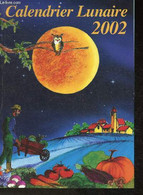 Calendrier Lunaire 2002 - Vermot-Desroches Noël, Gros Michel - 2001 - Agendas & Calendriers