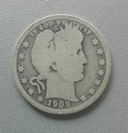 United States Quarter Dollar 1909 Barber Argento Silver - 1916-1947: Liberty Walking