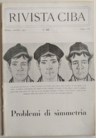 RIVISTA  DI MEDICINA CIBA  -  PROBLEMI DI SIMMETRIA N. 43 ( CART 77) - Salute E Bellezza