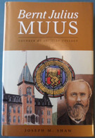 Bernt Julius Muus, Founder Of St. Olaf College - Business