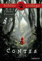 Contes - De Charles Perrault - Hachette - Biblio Collège N° 6 - 2014 - Hachette