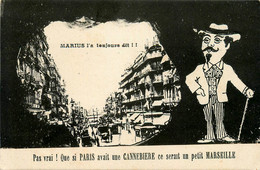 Marseille * La Canebière * Cpa Illustrateur * Humour - Canebière, Stadscentrum