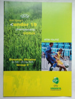 Football Program - UEFA UNDER 19  CHAMPIONSHIP - Ukraine, Czech Republic, Denmark, Switzerland - Libros