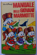 MANUALE DELLE GIOVANI MARMOTTE -MONDADORI -EDIZIONE GIUGNO 1971 ( CART 43) - Ragazzi
