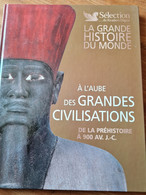 A L'aube Des Grandes Civilisations De La Préhistoire à 900 J C0 - Encyclopedieën