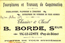 63- VIC LE COMTE - PUY DE DOME - CARTE COMMERCIALE " B.BORDE, Seur "- FOURNITURES ET TRAVAUX DE CONSTRUCTION -VOIR SCANS - Vic Le Comte