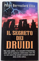 IL SEGRETO  DEI DRUIDI  DI PETER BERRESFORD ELLIS-EDIZIONE  PIEMME  DEL 1997 ( CART 75) - Geschichte