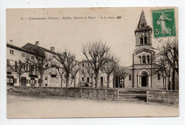 - CPA LIMONEST (69) - Eglise, Mairie Et Place 1916 - Edition B. F. N° 11 - - Limonest