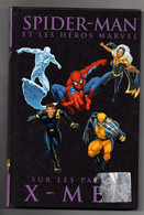 Spider-Man Et Les Héros Marvel N°6 Sur Les Pas Des X-Men De 2009 éditions Panini Comics - Spiderman