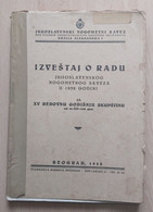 IZVJEŠTAJ O RADU JUGOSLAVENSKOG NOGOMETNOG SAVEZA 1932, YUGOSLAV FOOTBALL FEDERATION - Books