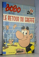 Bobo Le Retour Du Greffé  +++TBE+++ LIVRAISON GRATUITE+++ - Bobo