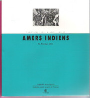 Amers Indiens Maurice Lemoine 5 Siècles De Souffrance Des Peuples Amérindiens Superbes Photos De C.Kuhn - Politiek