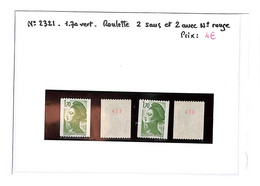 LIBERTE  -  N°2321xx - 2 Sans Et 2 Avec Numéro Rouge Provenance De Roulette( Neufs Sans Charnieres ) Voir Scan - Nuevos