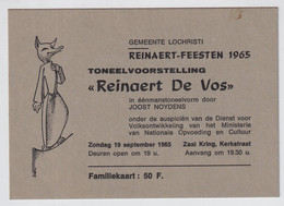 LOCHRISTI  REINAERT FEESTEN 1965 TONEELVOORSTELLING  REINAERT DE VOS  FAMILLIEKAART 50 F - Lochristi