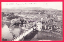 09 - SAINT GIRONS---Vue Panoramique---Tribunal Et Pont Vieux - Saint Girons