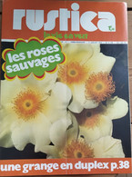 Rustica_N°131_2 Juillet 1972_Les Roses Sauvauges_une Grange En Duplex P38 - Garden