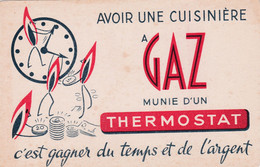 BUVARD - Cuisnière à "GAZ" Avoir Une Cuisinière à Gaz Munie D'un Thermostat C'est Gagner Du Temps Etc... - Electricity & Gas