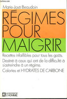 Régimes Pour Maigrir- Recettes Pour Tous Les Goûts -Destiné à Ceux Qui Ont De La Difficulté à S'astreindre à Un Régime- - Livres