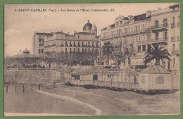 CPA édition Rare - VAR - SAINT RAPHAEL - LES BAINS DE MER ET L'HOTEL CONTINENTAL - FL. / 6 - Saint-Raphaël