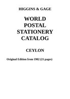 Higgins & Gage WORLD POSTAL STATIONERY CATALOG CEYLON (PDF) - Entiers Postaux