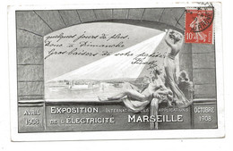 MARSEILLE - Exposition Internationale Des Applications De L'Electricité Octobre 1908 - Exposition D'Electricité Et Autres