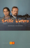 BARBARA HOFMANN : ## Stille Waters ## - Roman. - Aventures