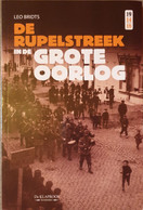 (1914-1918 BOOM HEMIKSEM NIEL RUMST SCHELLE) De Rupelstreek In De Grote Oorlog. - Guerre 1914-18