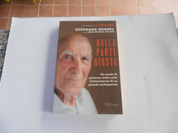 Dalla Parte Giusta - Stephane Hessel - Bibliografie