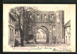 AK Jüterbog, Blick Auf Das Neumarkt-Thor - Jüterbog