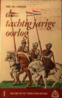 De Tachtigjarige Oorlog : I. Van 1568 Tot Het Twaalfjarig Bestand - J. Presser - 1963 - Dutch