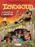 Iznogoud  La Faute De L'ancêtre - Iznogoud