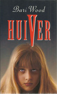 HUIVER - BARI WOOD - Horror En Thrillers
