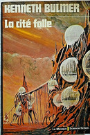 La Cité Folle - Kenneth Bulmer - Le Masque SF