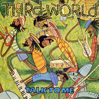 * 7"  *  Third World - Talk To Me / Talk To Me (part 2) - Reggae