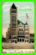 SYRACUSE, NY - CITY HALL - TRAVEL IN 1906 -  ILLUSTRATED POSTAL CARD CO - - Syracuse