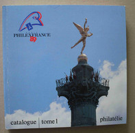 Catalogue Philexfrance 89 Tome 1 - Andere & Zonder Classificatie