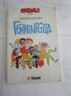 # GLENAT / HIT COMICS / FEMMINIGLIA / DI MOMMA CE N'E UNA SOLA - Primeras Ediciones