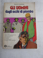 #  GLI UOMINI DAGLI OCCHI DI PIOMBO / OSCAR MONDADORI 521 - Premières éditions