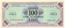 100 LIRE OCCUPAZIONE AMERICANA IN ITALIA BILINGUE FLC A-B 1943 A SPL/SPL+ - Occupazione Alleata Seconda Guerra Mondiale