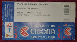 KK CIBONA ZAGREB - KK RADNIČKI, ABA LEAGUE 2012/2013, MATCH TICKET - Habillement, Souvenirs & Autres