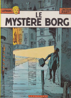 LEFRANC : LE MYSTERE BORG, Jacques MARTIN, Editions CASTERMAN 1980 - Lefranc