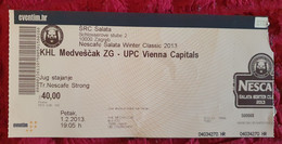 KHL MEDVEŠČAK- UPC VIENNA CAPITALS, EBEL LEAGUE, 2013. MATCH TICKET - Kleding, Souvenirs & Andere