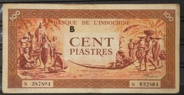 French Indochine Indochina Vietnam Viet Nam Laos Cambodia 100 Piastres EF Banknote Note / Billet 1942-45 - Pick# 66 - Indochine