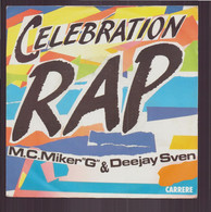 45 T M.C. Miker & Deejay Sven " Celebration Rap " - Rap En Hip Hop