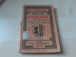 Tour Guide, Illustrierter Führer, Dresden, Germany, Saxony, Leo Woerl, Leipzig Woerl's Reisebücherverlag - Non Classés